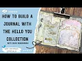 How to Build a Journal with the Hello You Collection