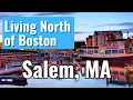 Living in Salem MA