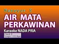Download Lagu AIR MATA PERKAWINAN KARAOKE | KARAOKE NADA PRIA