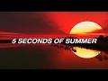 Download Lagu 5 Seconds of Summer - Babylon (lyrics)
