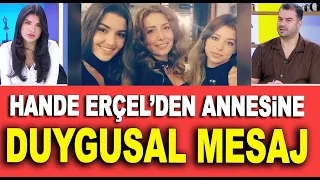 Hande Erçel'in anne özlemi... / Magazin Turu