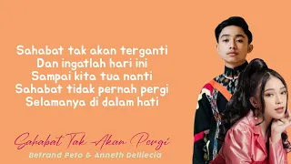 betrand peto u0026 anneth sahabat tak akan pergi lirik 