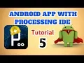 Make an Android app very easy tutorial using processing ide by electronic GURU