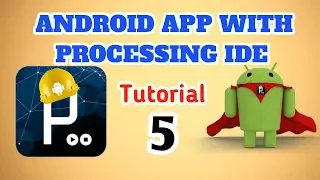 Make an Android app very easy tutorial using processing ide by electronic GURU