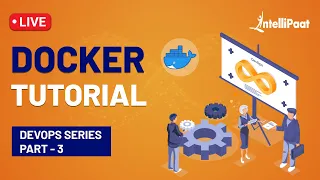 Docker Training Docker Tutorial for Beginners Learn Docker Intellipaat