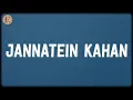 Lagu Jannatein Kahan (Lyrics) - Pritam, KK, Mayur Puri