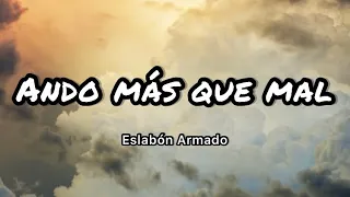 eslabon armado ando m s que mal letras lyrics 