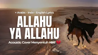 allahu ya allahu maher zain lagu arab terbaru ramadan 2026 menyentuh hati acoustic cover 2026
