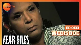 fear files ep 133 webisode zee tv