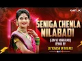 Download Lagu SENIGA CHENLA NILABADI ( EDM VS MARFA) MIX BY DJ YOGESH