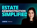 Estate Administration Simplified Master the Mess Without the Stress Justia Webinars