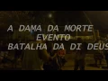Ldolla e mano pocke - A dama da morte - ao vivo na batalha da di deus, cdd
