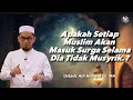 Download Lagu Apakah setiap Muslim Akan masuk Surga.? Jawab Ustadz Adi Hidayat Lc. MA