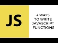 4 Different Ways to Write Functions in Javascript