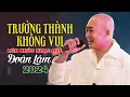 Download Lagu TRƯỞNG THÀNH KHÔNG VUI - LK ĐOÀN LÂM | Những Bài Nhạc Đời Hay Nhất Triệu View TikTok Mới Nhất 2024