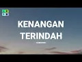 Samsons - Kenangan Terindah / Lirik Lagu Mix
