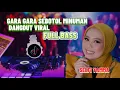Download Lagu FULL BASS GARA-GARA SEBOTOL MINUMAN VIRAL II SELFI YAMMA