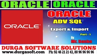 Oracle Tutorial online training Adv Sql Export Import Part-1 by basha
