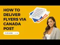 How To Deliver Flyers Via Canada Post Online For First Time Agents