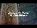 Download Lagu Haitham Al-Dokhin - Surah 88. Al-Ghashiyah