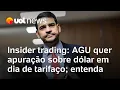 Download Lagu AGU vai pedir investigação sobre movimentação suspeita de dólar no dia de tarifaço de Trump