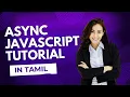 Understanding Asynchronous JavaScript Callbacks Promises and in Tamil