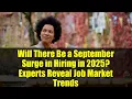 Download Lagu Zal er in september 2025 een piek in het aantal vacatures zijn? Experts onthullen trends op de arbeidsmarkt.