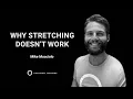 Why Stretching Doesn t Work With Mike Mucciolo