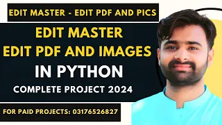 Edit Master - Edit Your PDF and Pictures PDF Editor Using Python Pics Editor Using Python