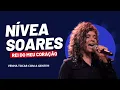 Download Lagu Boa Música Nívea Soares - Rei do meu Coração