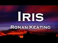 Lagu Ronan Keating - Iris (Lyrics)