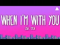 Lagu LISA \u0026 Tyla - When I’m With You (Lyrics)