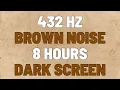 Lagu 432 Hz Brown Noise | 8 Hours | Sleep, Study, Focus |