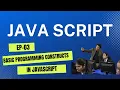 Java Script Tutorial EP-03 Basic Programming Constructs in JavaScript