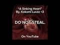 “A Sinking Heart” I made this song! May or may not use it for The 20 Dimensions, who knows!