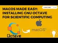 macOS Made Easy Installing GNU Octave for Scientific Computing