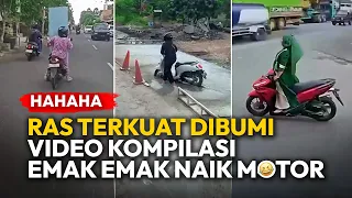 ras terkuat dibumi emak emak naik motor video lucu funny videos