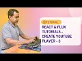 React Flux Tutorials - Create Youtube Player