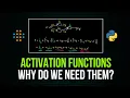 Why Do We Need Activation Functions in Neural Networks