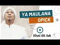 Download Lagu Ya maulana - Opick | Donat musik