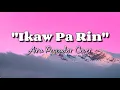 Lagu Ikaw Pa Rin - Aira Pescador Cover (Female Version)