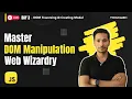 DOM Manipulation Traversing Mastery and Modal Creation Demystified