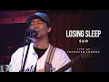 SUD - Losing Sleep Live at TakeOver Lounge