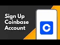 How to Sign Up Coinbase Account Guide