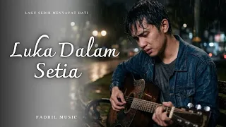 luka dalam setia lagu sedih menyayat hati slow rock melayu lagu terbaru 2026