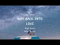 Download Lagu Way Back Into Love By Hugh Grant, Haley Bennet/Korean Subtitle