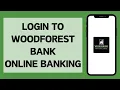 Woodforest National Bank Login 2024 How to Sign in to Woodforest Online Banking Account