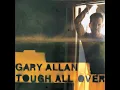 Life Ain't Always Beautiful - Gary Allan