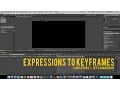 After Effects Tutorial Expressions to Keyframes