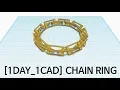1DAY - 1CAD CHAIN RING Tinkercad Know-how Style Education STL Printing Service